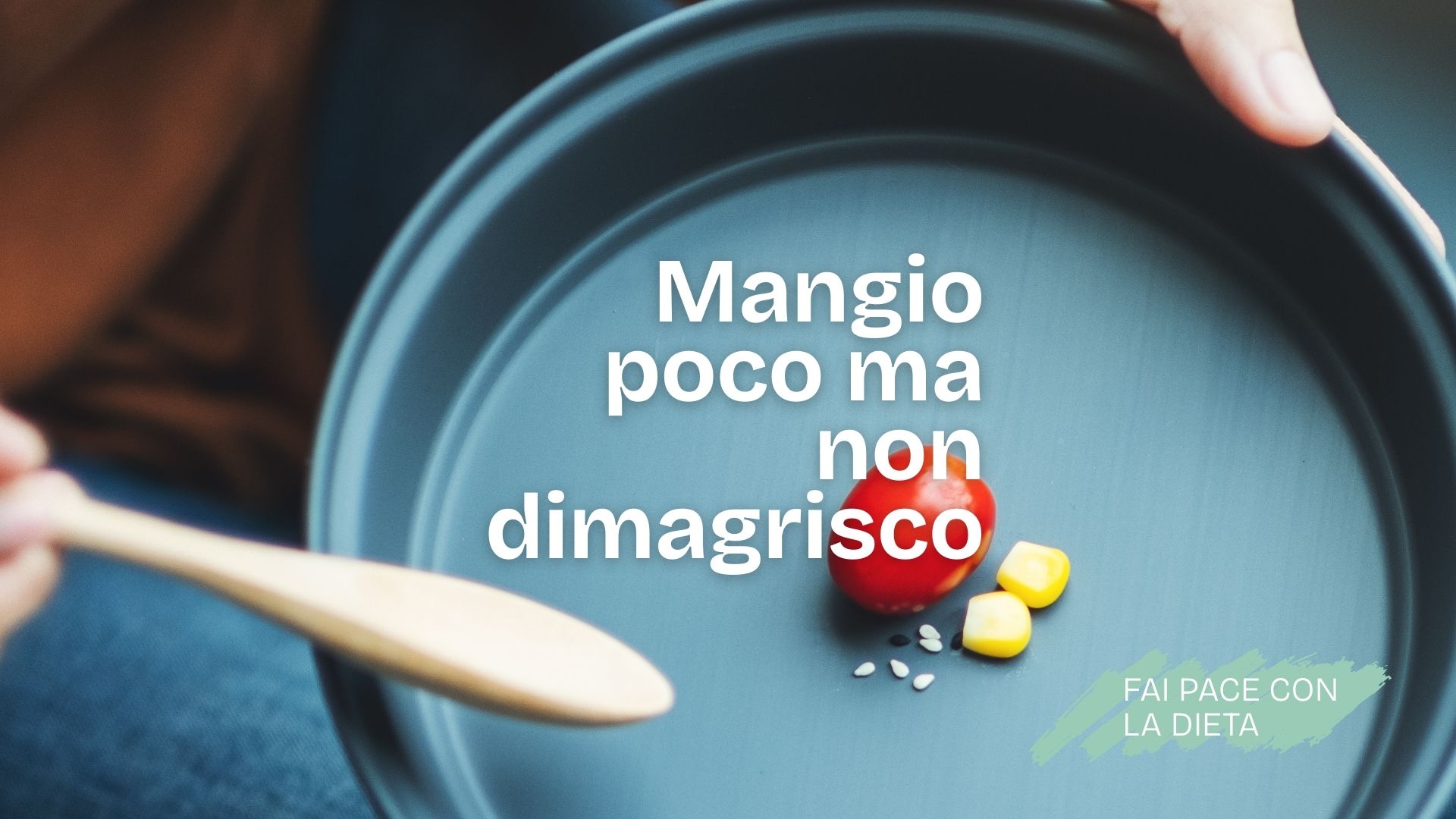 Mangio poco ma non dimagrisco: ecco perché succede e cosa puoi fare